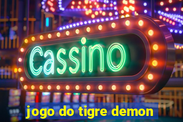 jogo do tigre demon